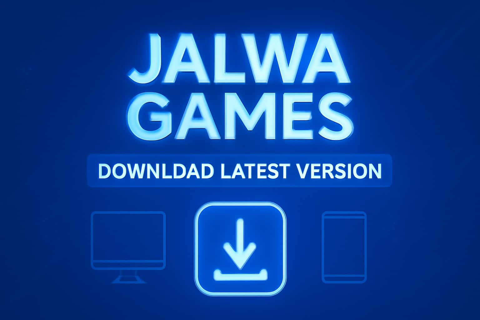 Informational graphic about downloading Jalwa Games latest version.